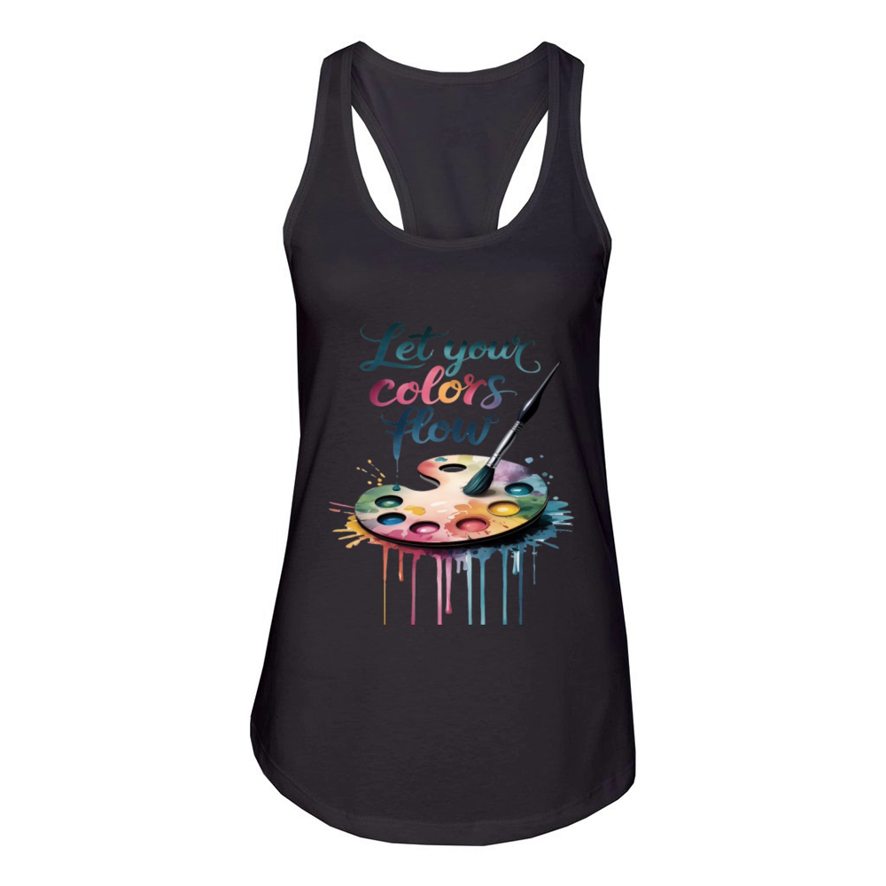 "Let Your Colors Flow" Inspirational Artistic Women's Racerback Tank