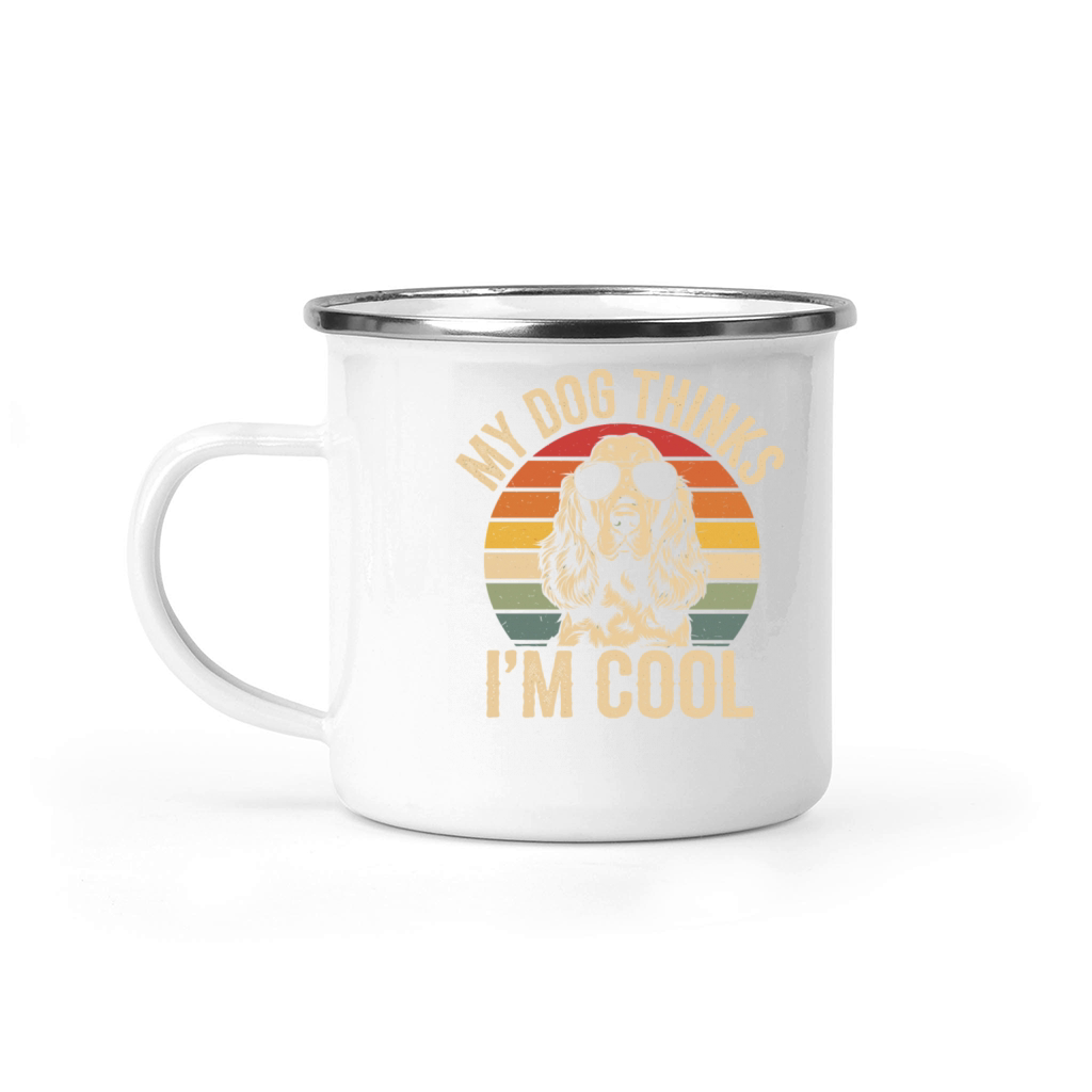 Cocker Spaniel My Dog Thinks Im Cool Camping Mug