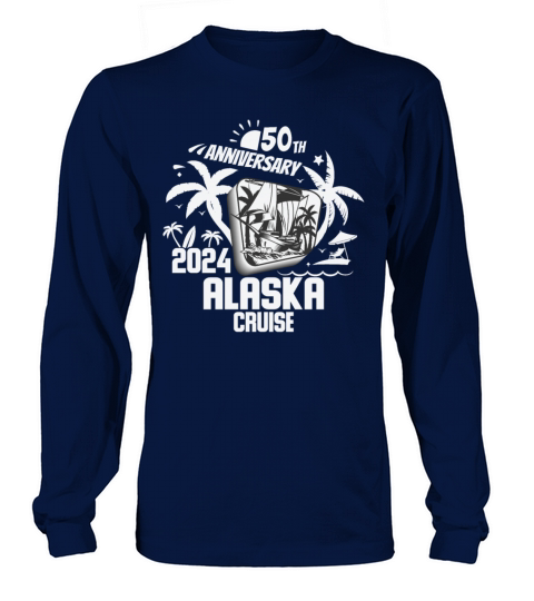 50th Anniversary Alaska Cruise 2024 Long sleeved Unisex