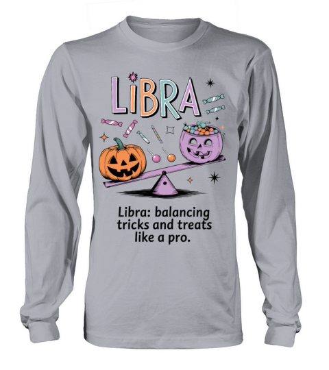 Balancing Tricks and Treats Like a Pro Libra Long sleeved Unisex