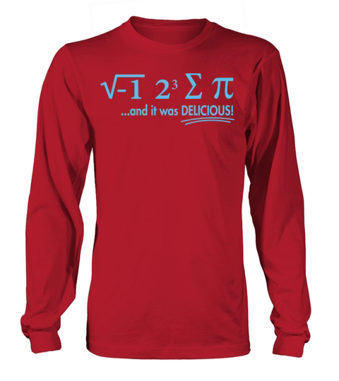 I Ate Some Pie And It Was Delicious 8 Pi Day 1BK3 Long sleeved Unisex