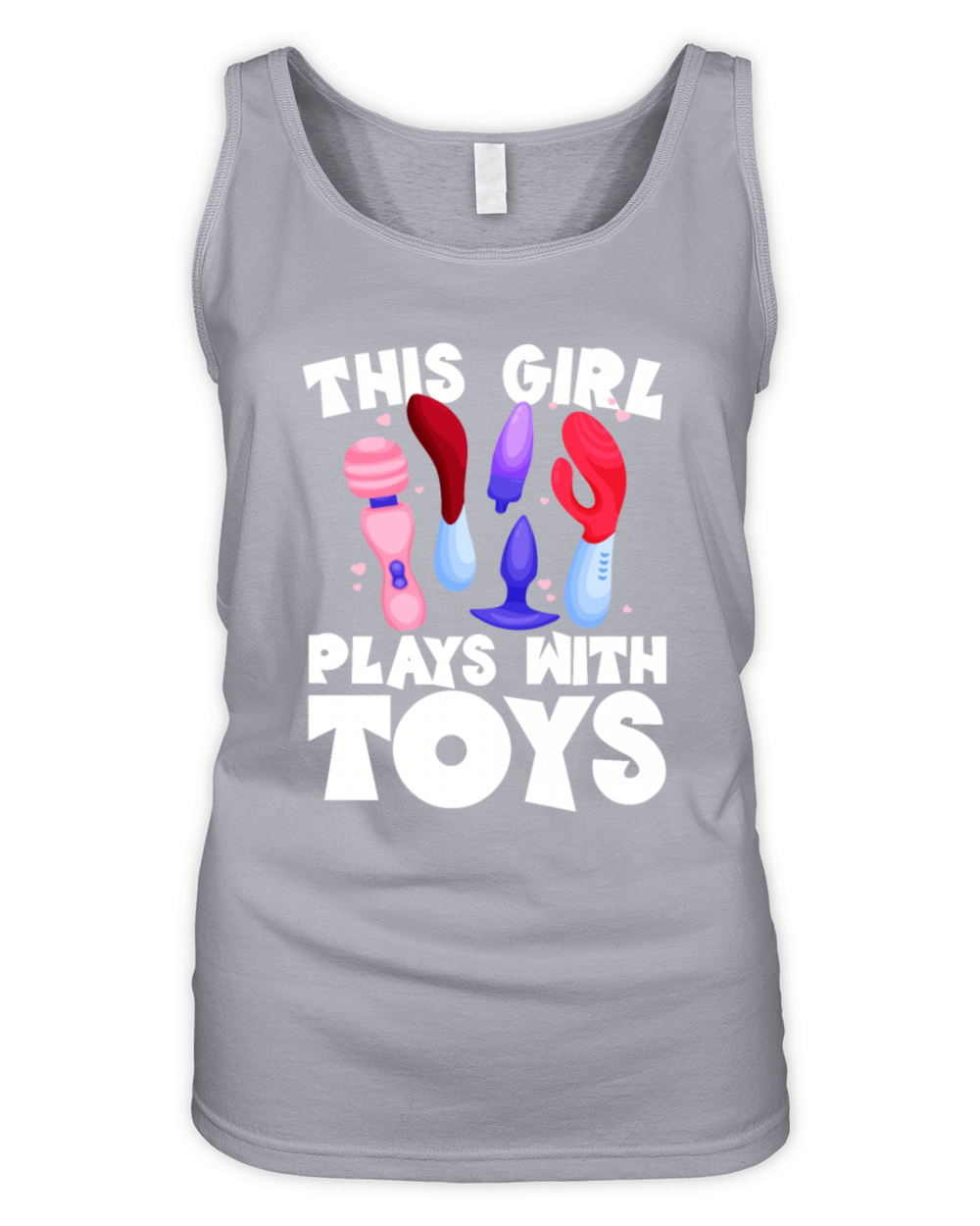 This Girl Plays With Toys Raunchy Humor Womens Organic Women's Tank Top