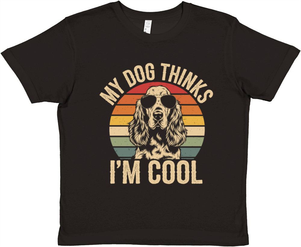 Cocker Spaniel My Dog Thinks Im Cool Premium Kids Crewneck T-shirt