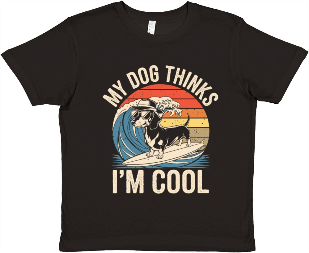 Dachshund My Dog Thinks Im Cool Premium Kids Crewneck T-shirt