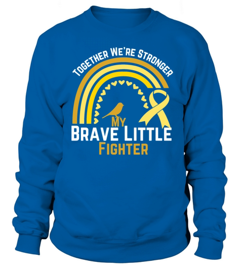 My Brave Little Fighter Cancer Awareness Shirt Sweatshirt Unisex