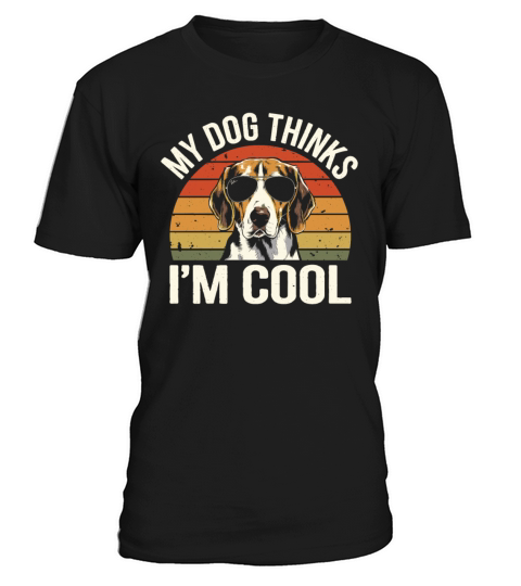 Beagle My Dog Thinks Im Cool T-Shirt Unisex
