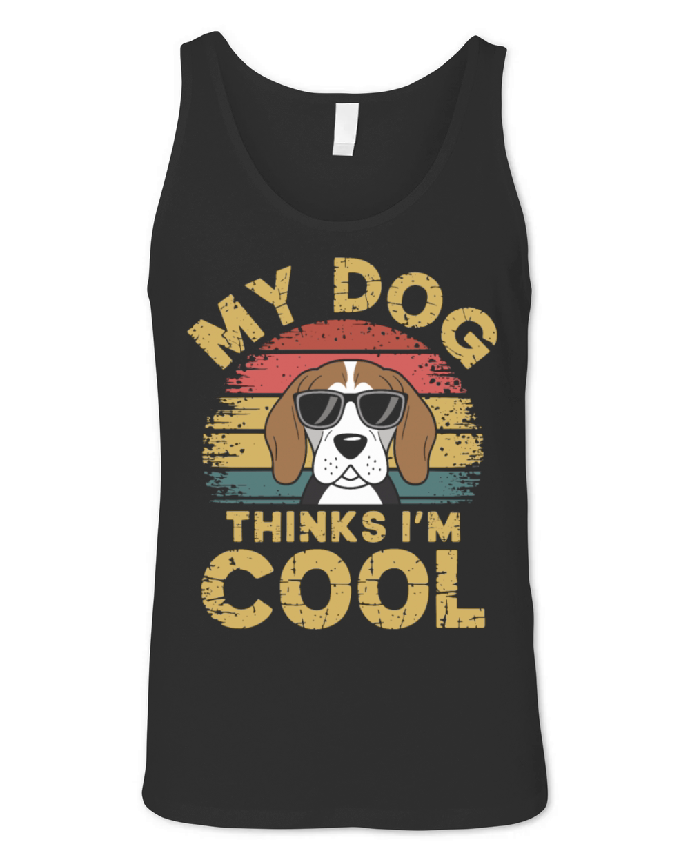 Beagle My Dog Thinks Im Cool Unisex Jersey Tank