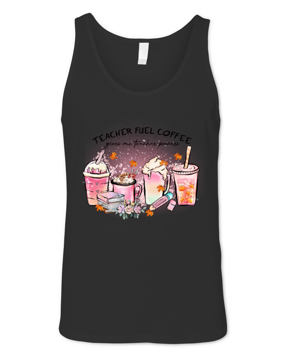 Teacher fuel Coffee gives me teacher powers Unisex Jersey Tank