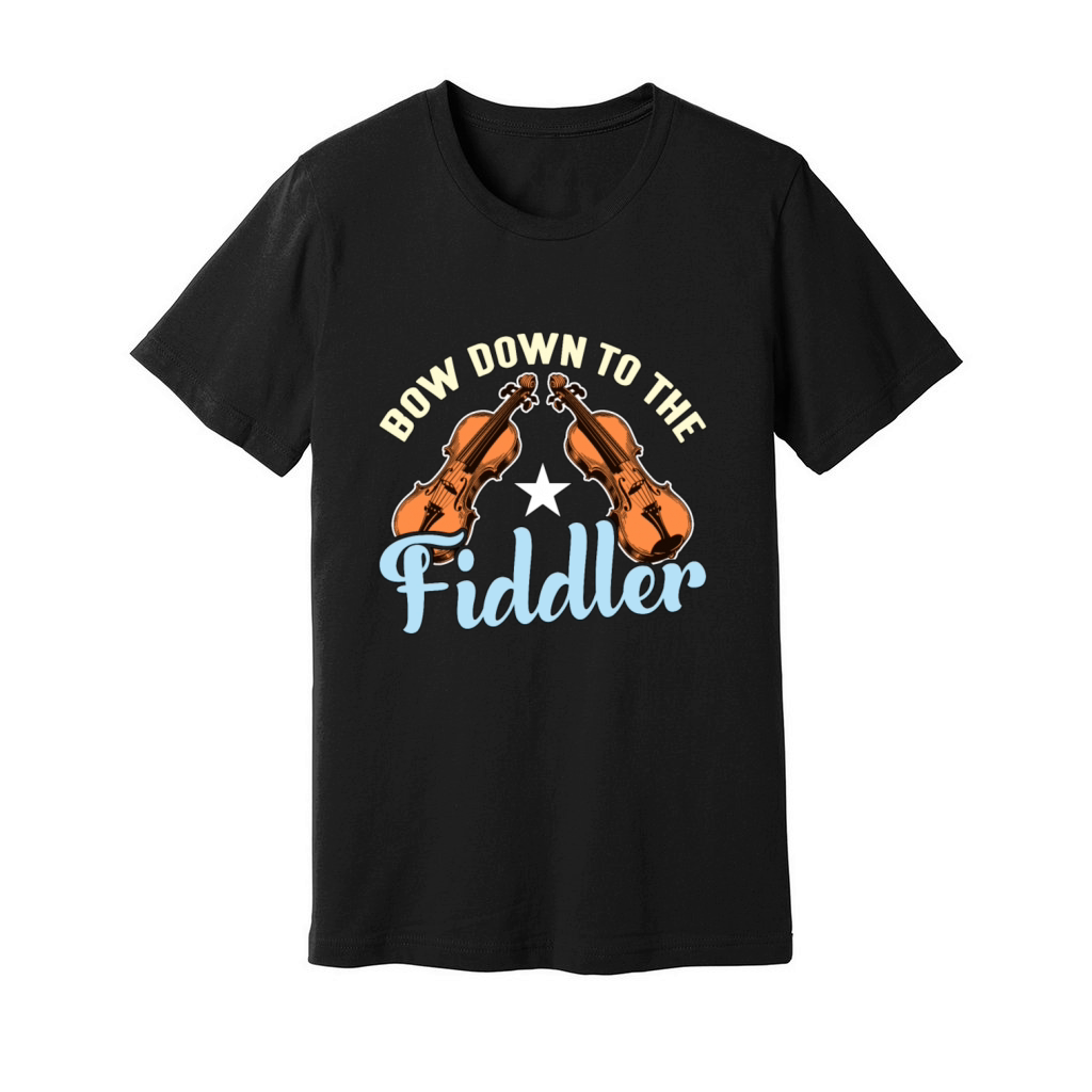 Fiddle Bow Down to the Fiddler String Instrument Unisex Jersey Tee