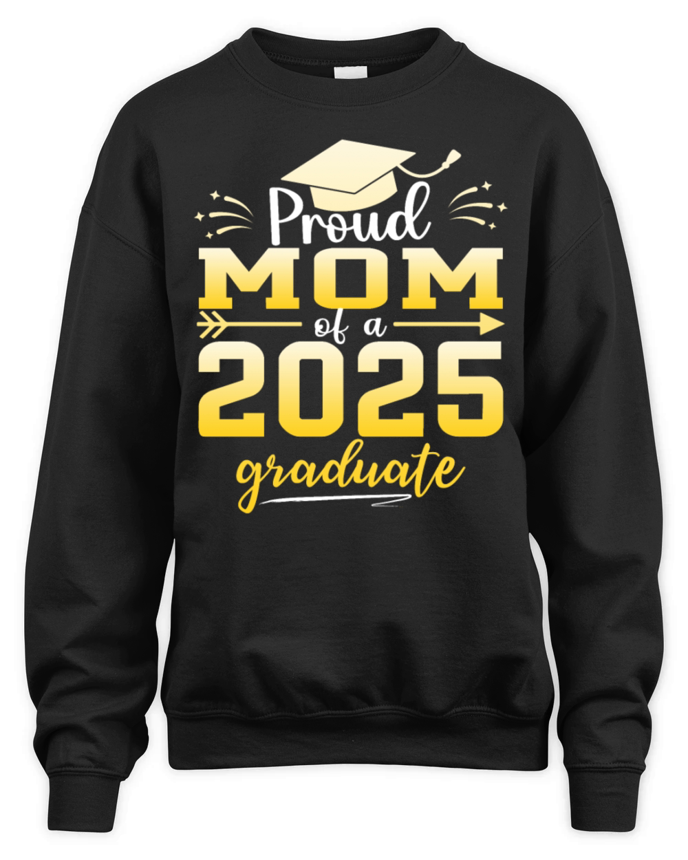 Proud Mom Of A Class Of 2025 Graduate Graduation Unisex Premium Crewneck Sweatshirt