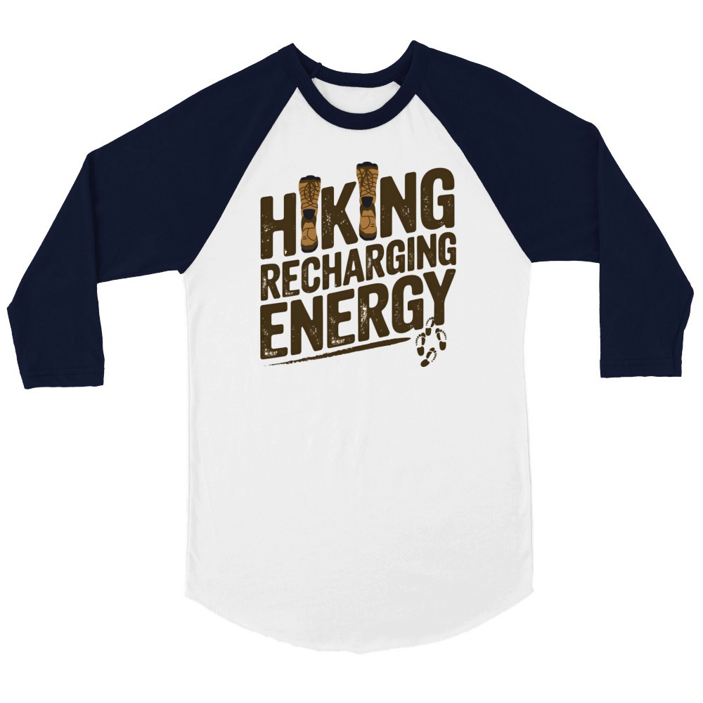 quotes Hiking Recharging Energi Unisex ¾ sleeve Raglan T-shirt