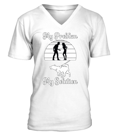 Dog Trainer My Problem My Pictogram Mom Dog Owner V-Neck T-shirt