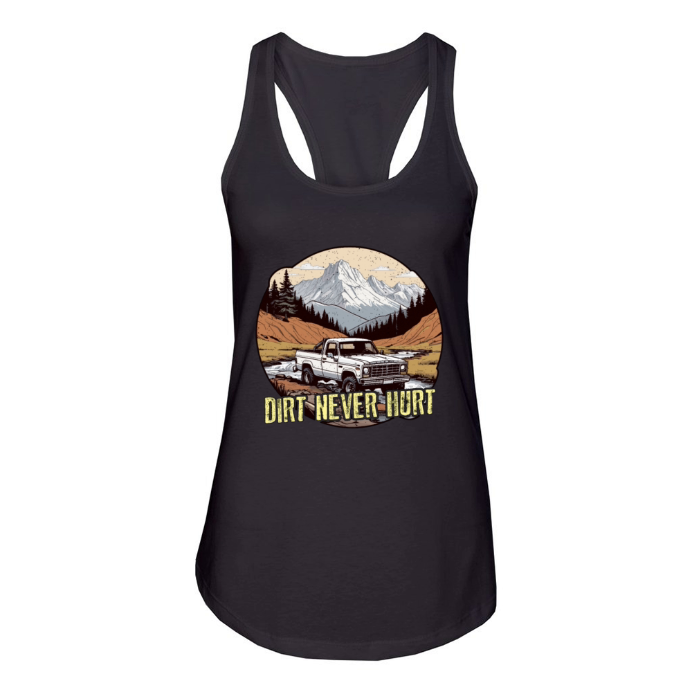 Pickup Truck Dirt Never Hurt Off-Road Vehicles Women's Racerback Tank