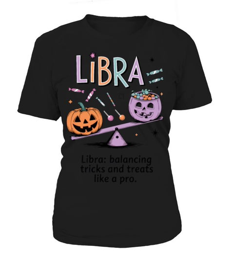 Balancing Tricks and Treats Like a Pro Libra Women's T-Shirt