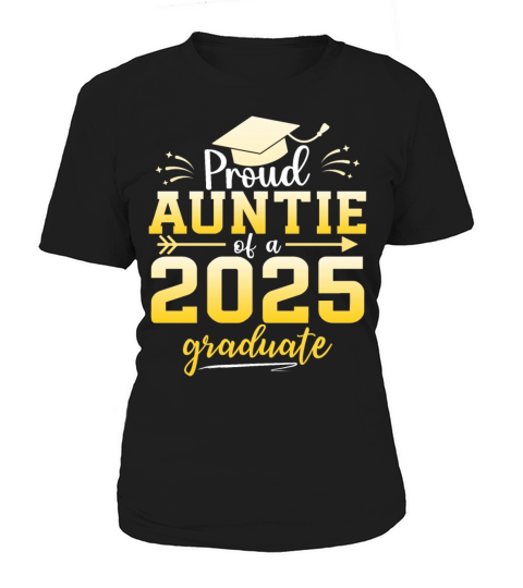 Proud Auntie Of A Class Of 2025 Graduate Women's T-Shirt