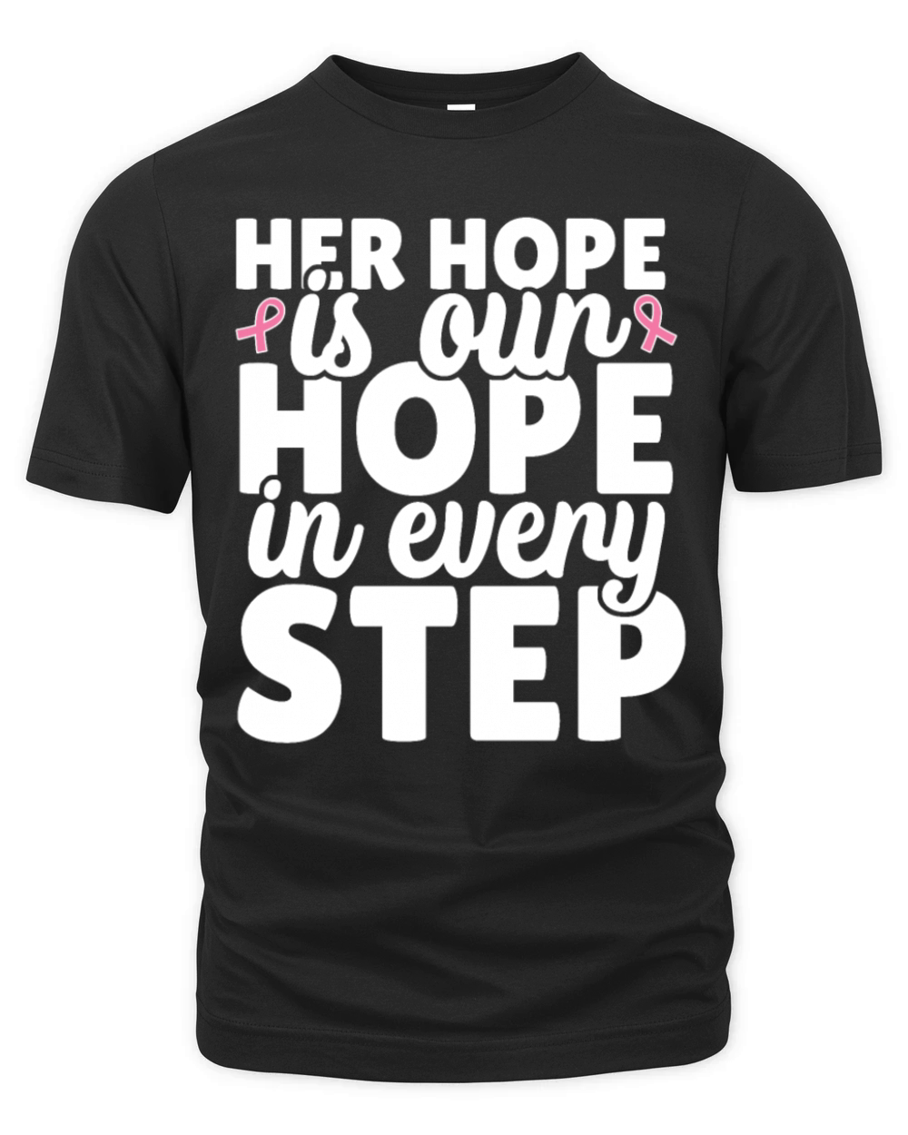 Her hope is our hope every step cancer awareness Organic Unisex T-shirt