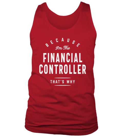 Funny Job Occupation Financial Controller Tank Top Unisex