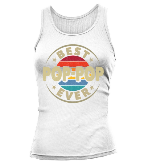 Best Pop-Pop Ever Vintage Grandad Fathers Day Tank top Woman