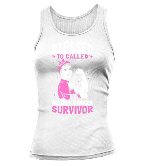 Blessed to Called Breast Cancer Survivor Breast Tank top Woman