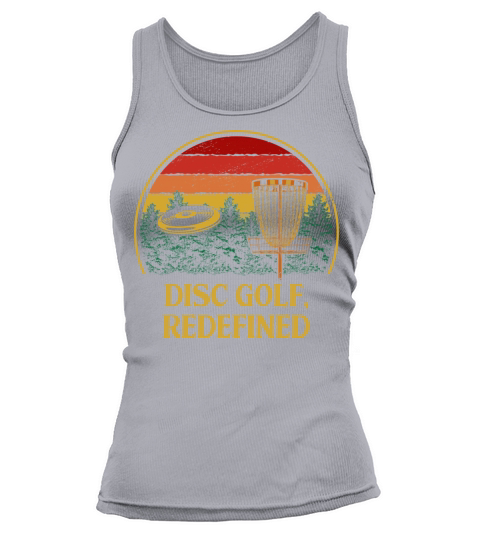 Disc Golf Redefined Motivational Quote Golfer Insp Tank top Woman