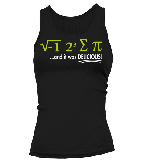 I Ate Some Pie And It Was Delicious 8 Pi Day 1BK7 Tank top Woman