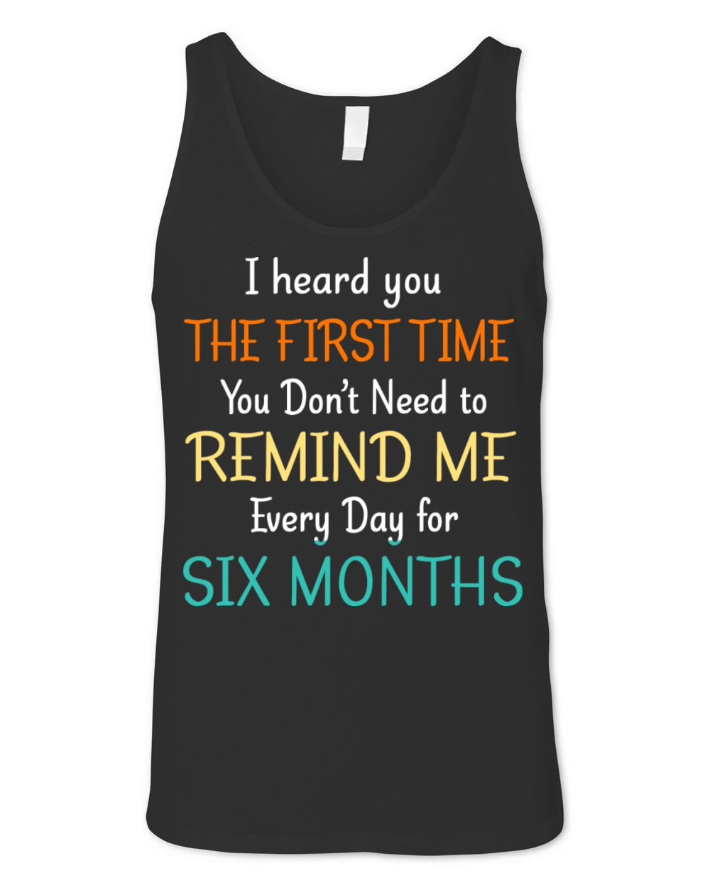 I Heard You Sarcastic Lazy Funny Procrastination Unisex Jersey Tank