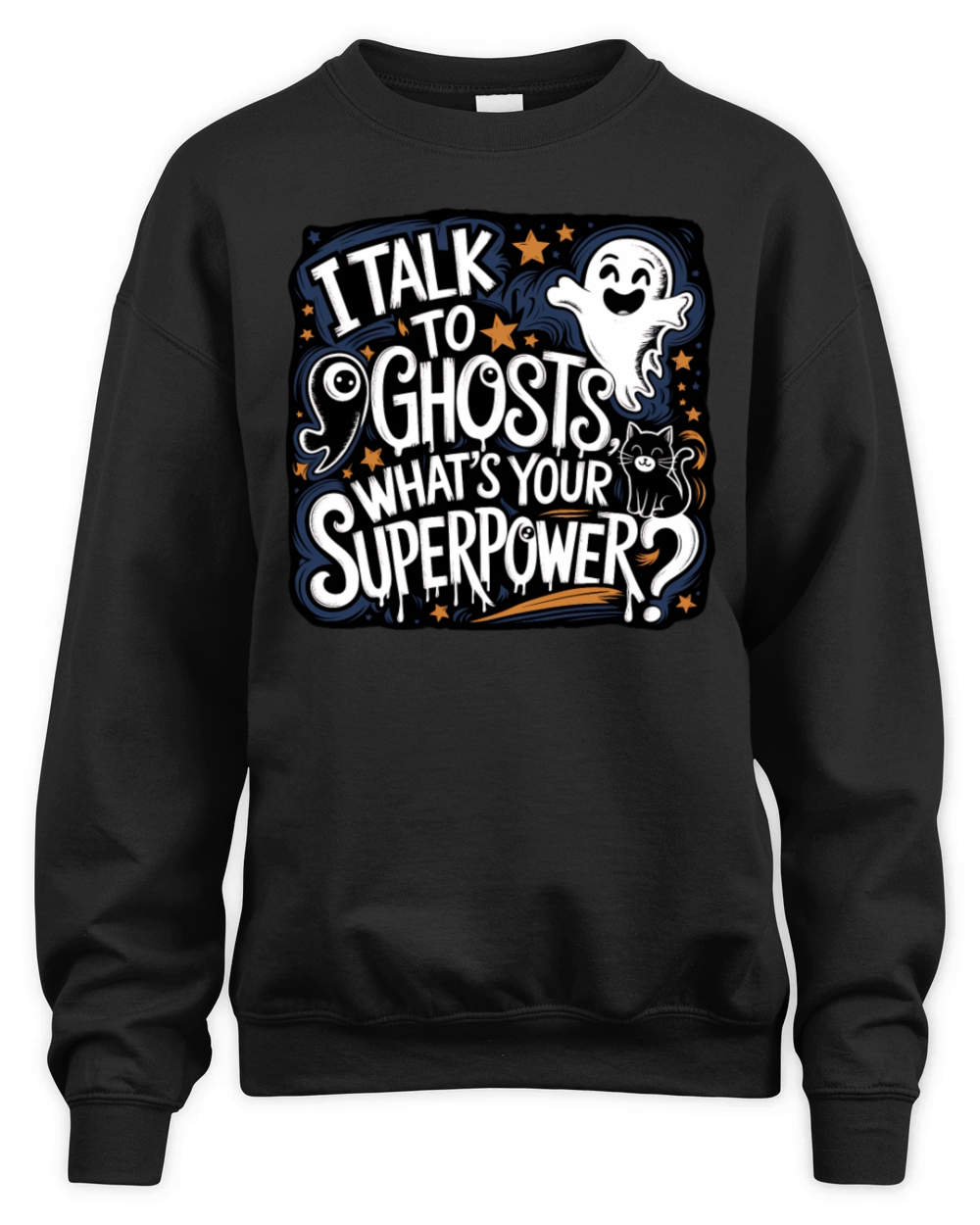 I Talk to Ghosts Spooky Superpower for Halloween Unisex Premium Crewneck Sweatshirt