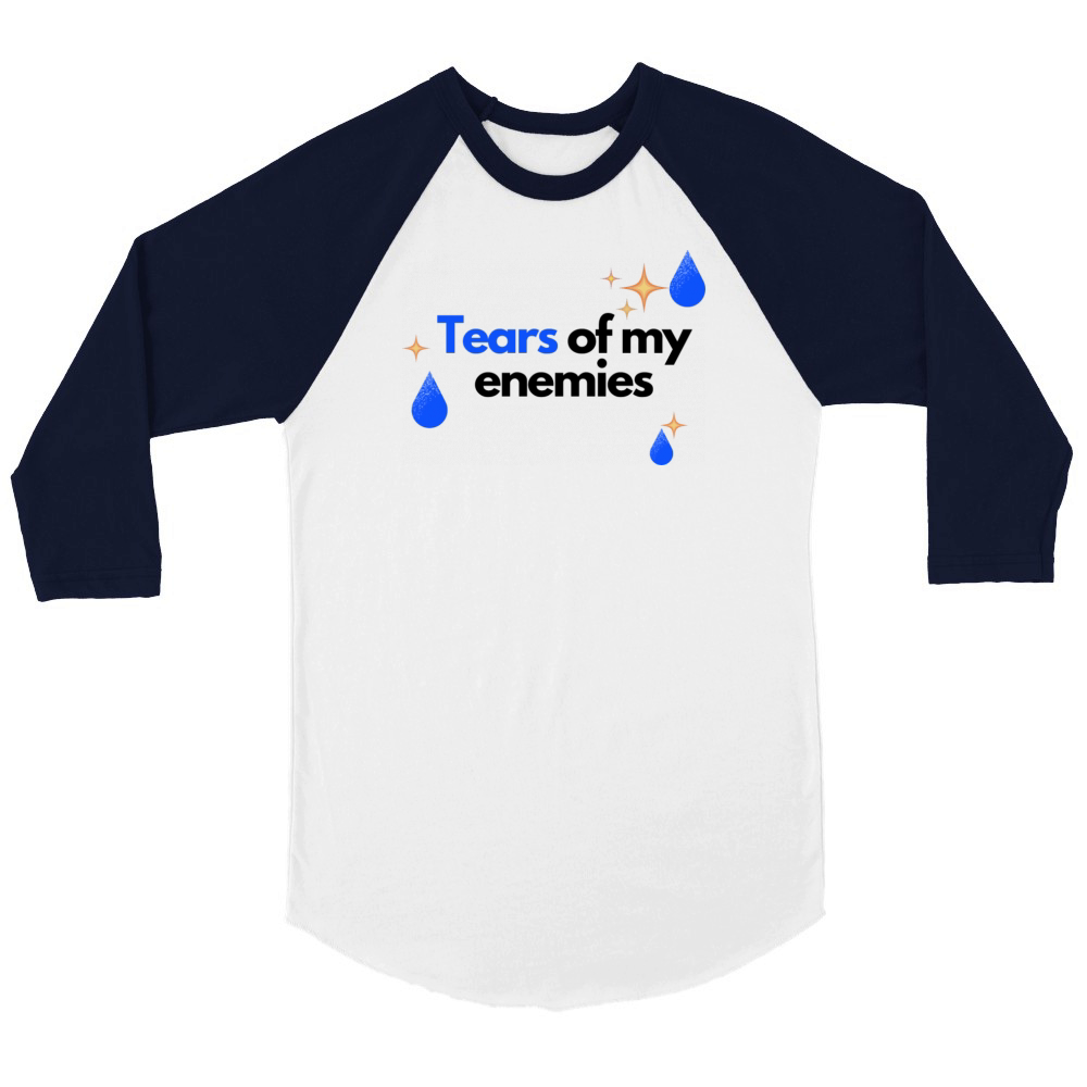 Tears of my enemies Unisex ¾ sleeve Raglan T-shirt