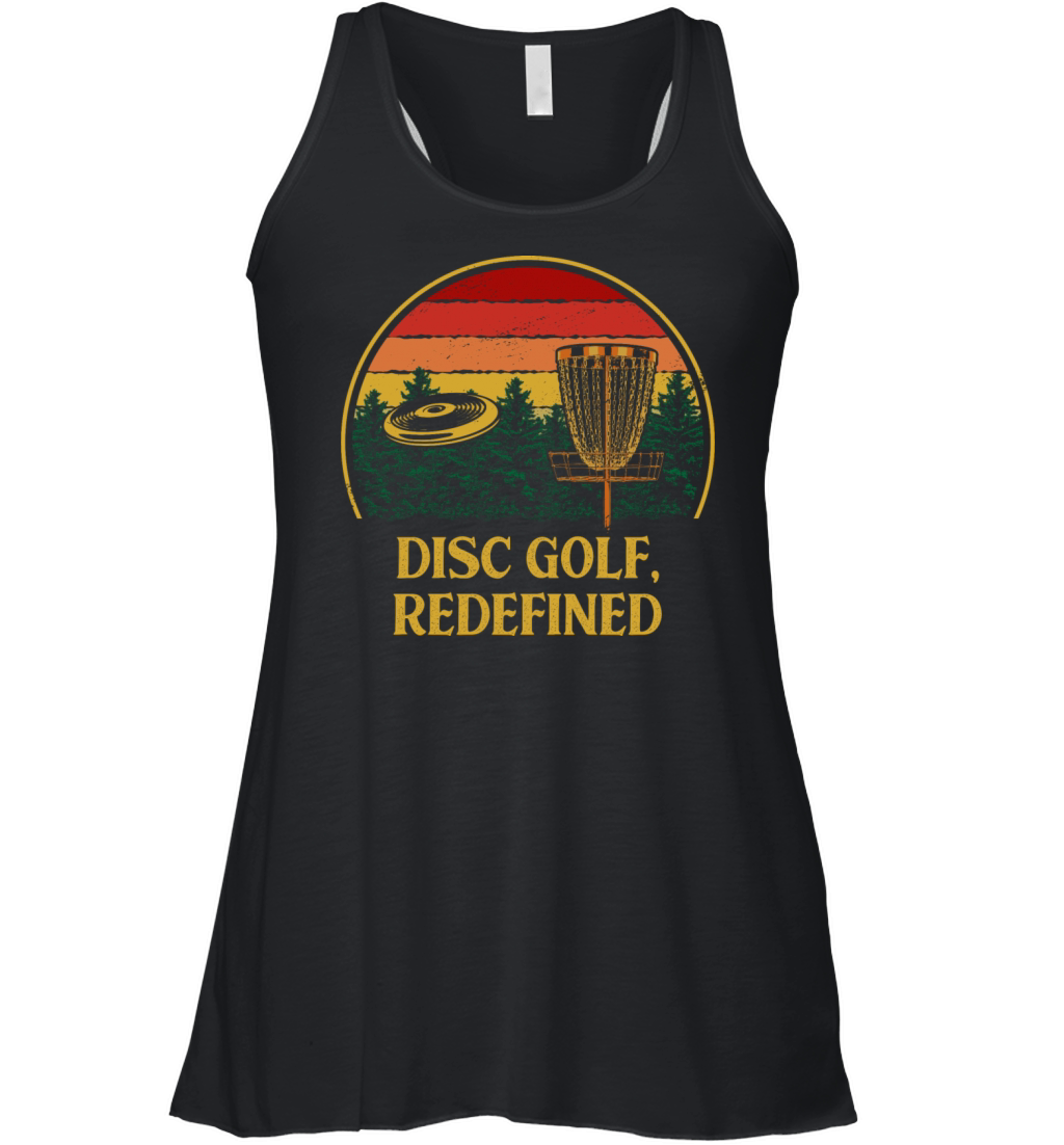 Disc Golf Redefined Motivational Quote Golfer Insp Women's Flowy Tank Top