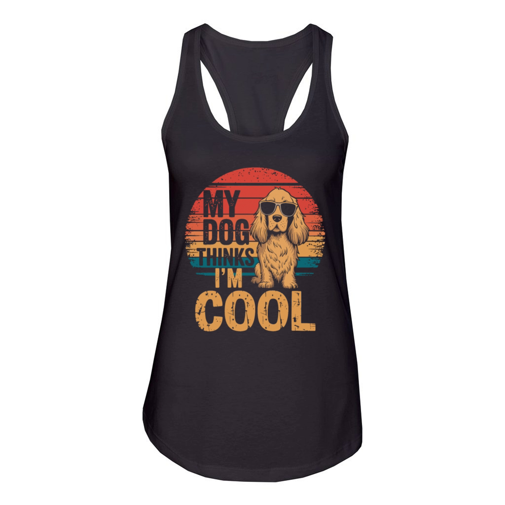 Test My Dog Thinks Im Cool Women's Racerback Tank
