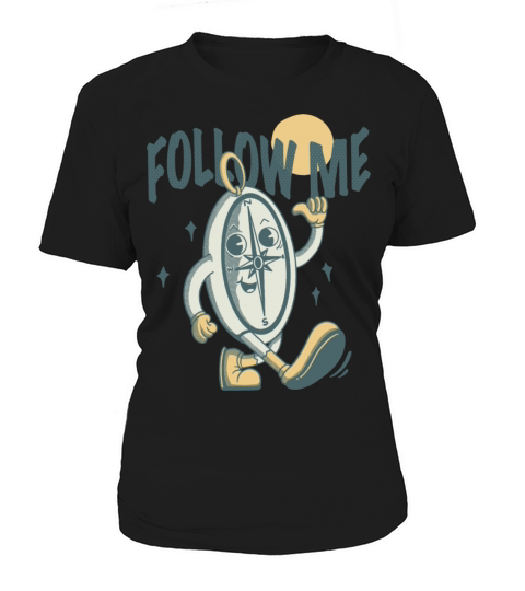 Follow Me Women's T-Shirt