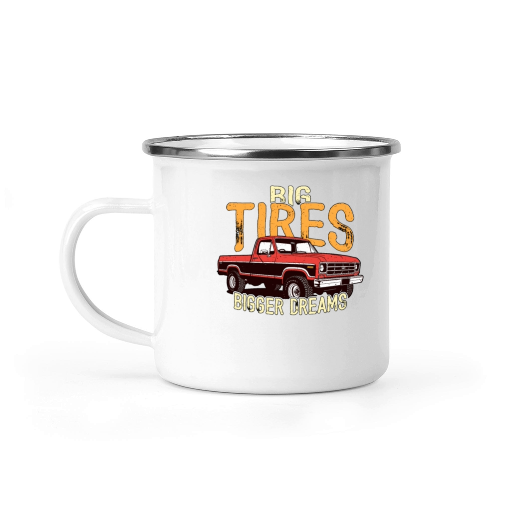 Pickup Truck Big Tires Bigger Dreams Truck Lover Camping Mug
