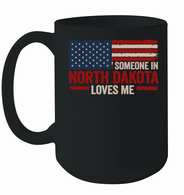Someone In North Dakota Loves Me Ceramic Mug