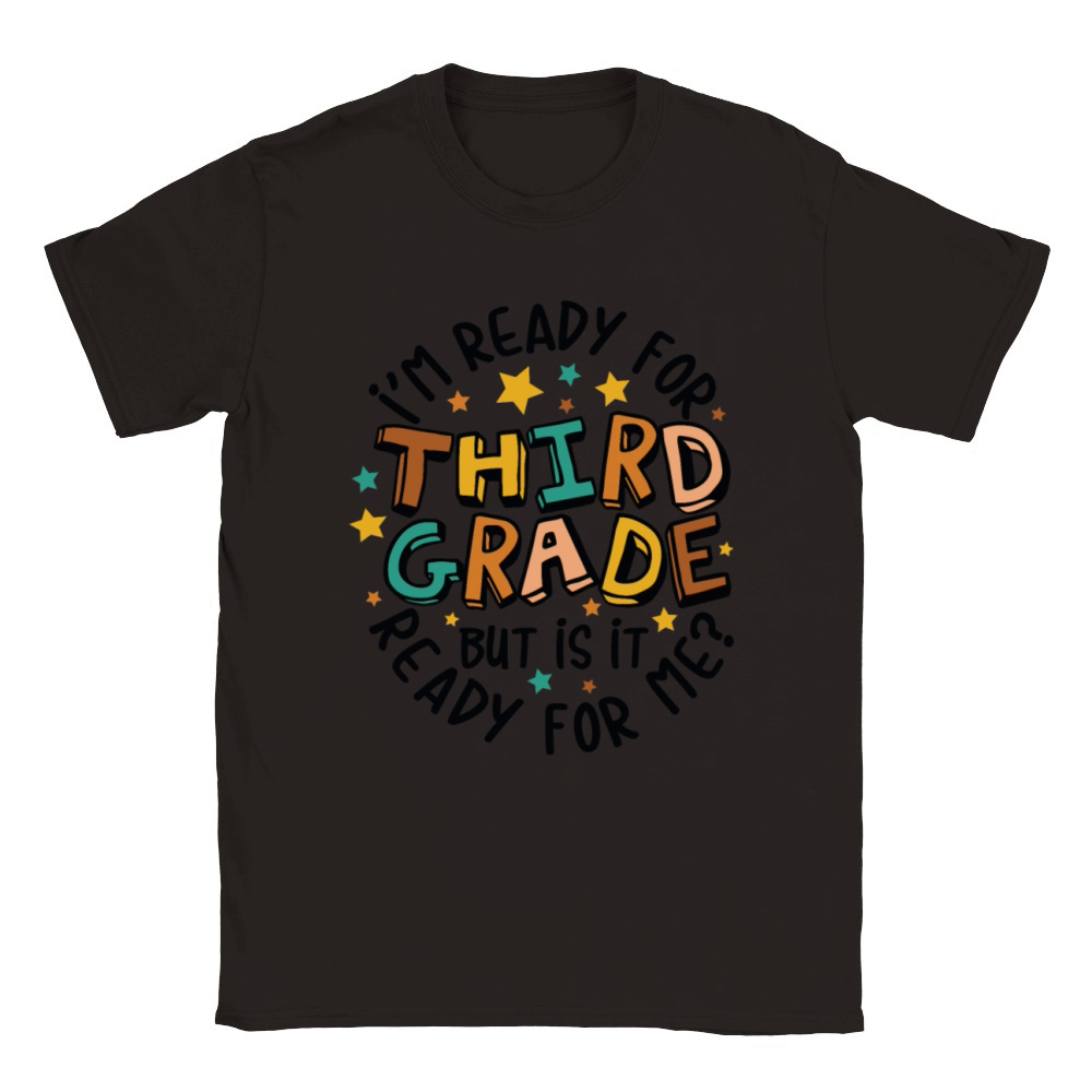 Im ready for 3rd grade but is it ready for me Classic Kids Crewneck T-shirt