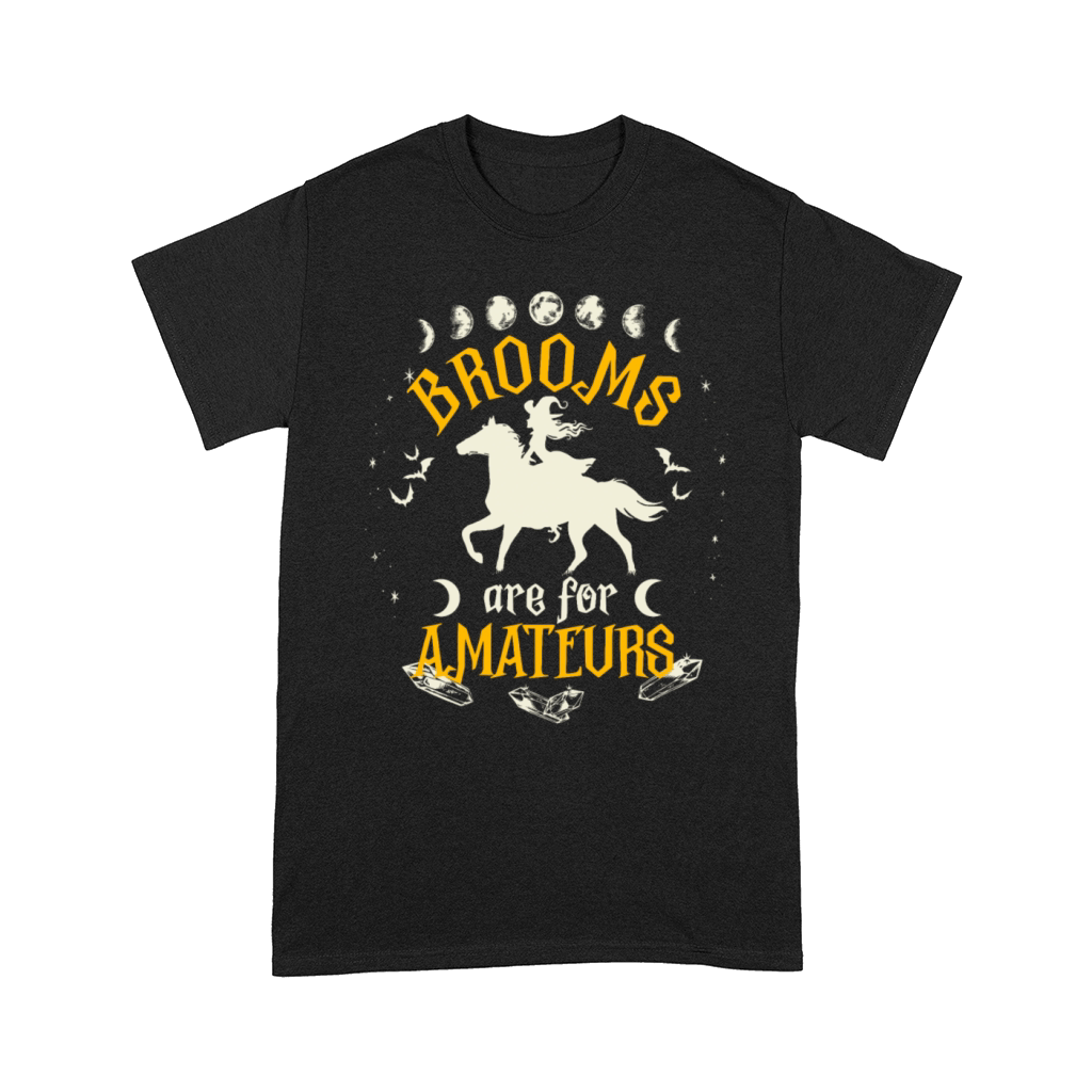 Brooms Are For Amateurs Halloween Horse Riding Comfort T-shirt