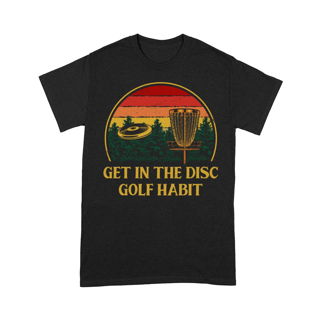 Get in the Disc Golf Habit Golfer Motivational Quo Comfort T-shirt