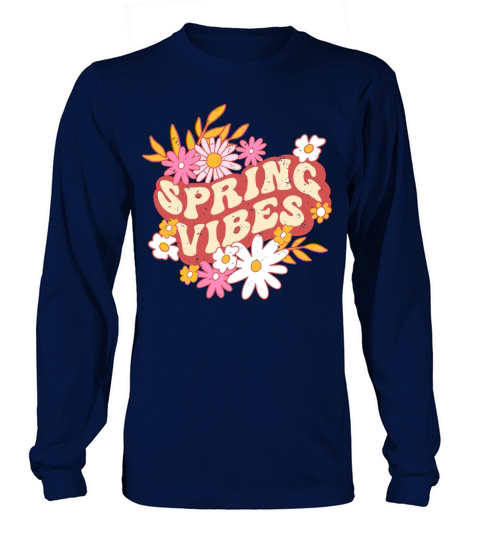 Retro slogan spring vibes hippie flowers colorful Long sleeved Unisex