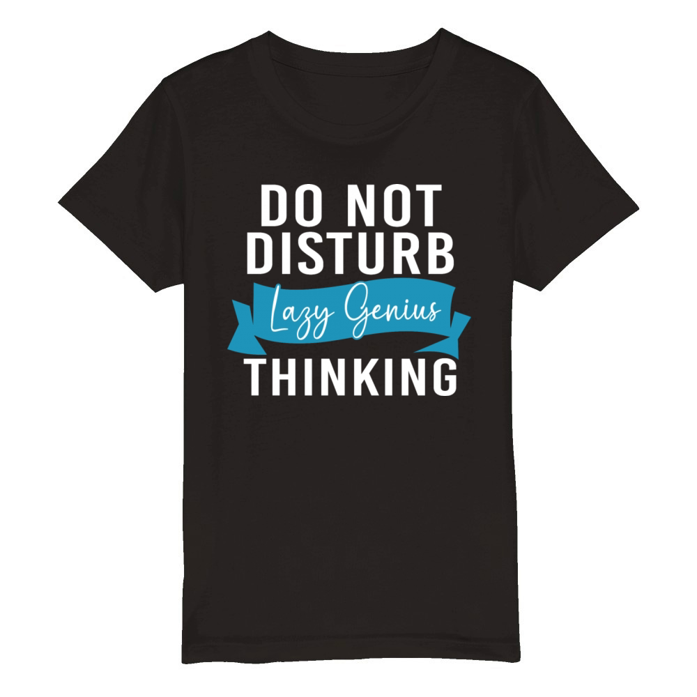 Do Not Disturb Lazy Bone Funny Procrastinator Organic Kids Crewneck T-shirt