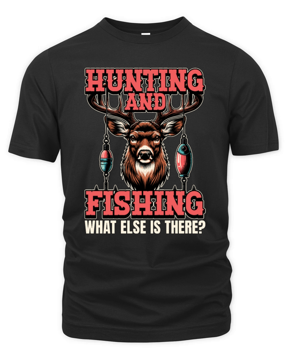 Hunting And Fishing What Else Is There Outdoors Organic Unisex T-shirt