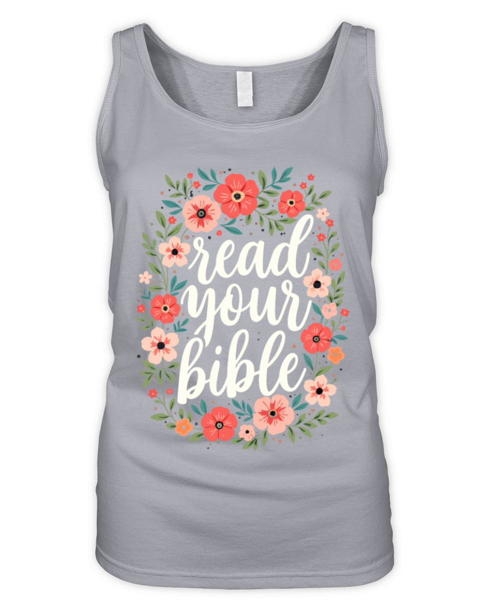 Read Your Bible Christian Quote Flower Floral Organic Women's Tank Top