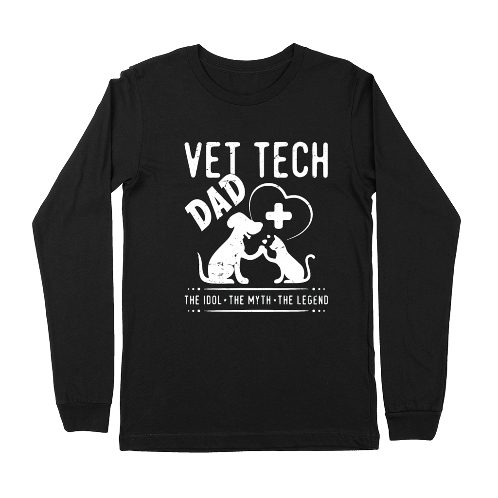 Vet Tech Dad The Idol The Myth The Veterinarian Premium Long Sleeve