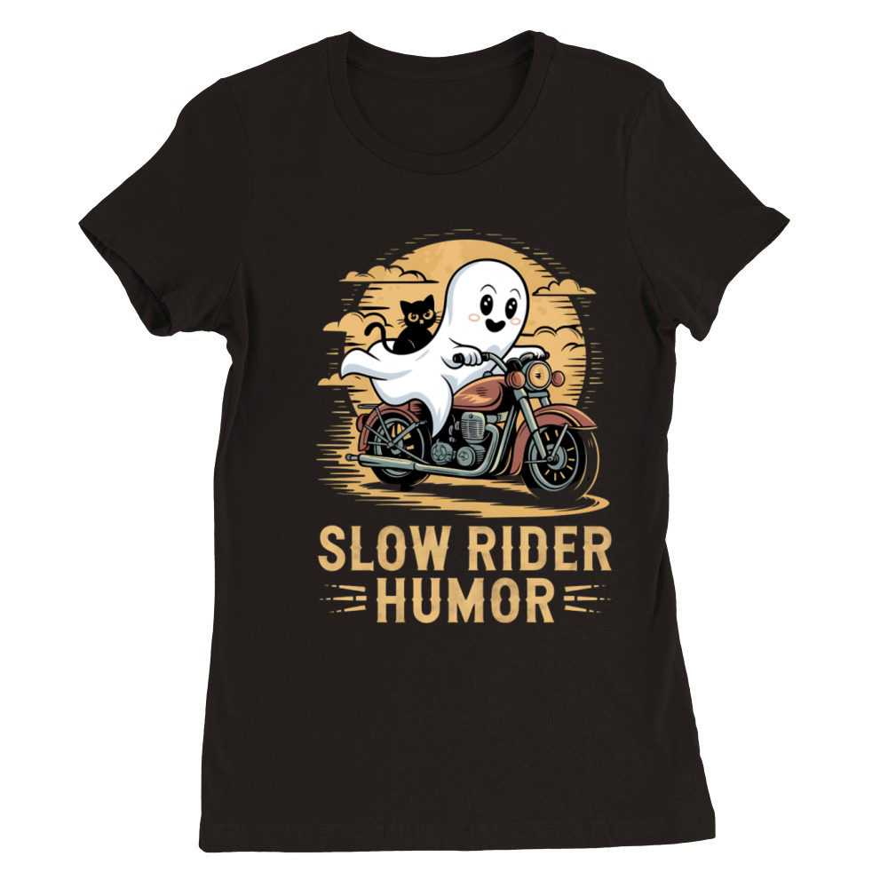 Slow Rider Humor Ghost and Cat Motorcycle Fun Art Premium Womens Crewneck T-shirt