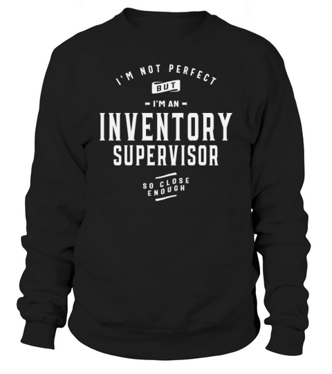 Funny Job Occupation Inventory Supervisor Sweatshirt Unisex