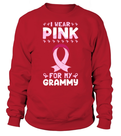 I Wear Pink For My Grammy Breast Cancer Sweatshirt Unisex