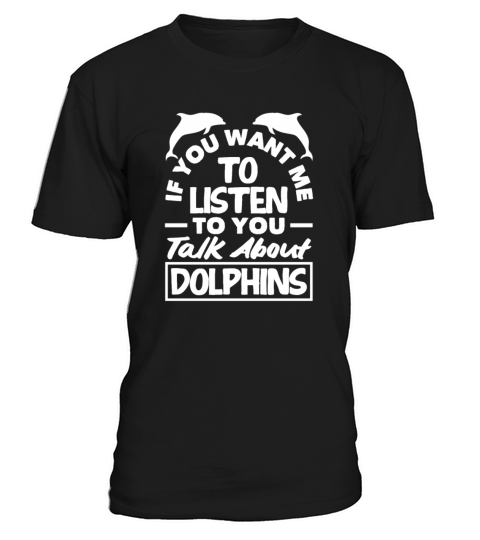 Talk About Dolphins Enthusiast Quote Design T-Shirt Unisex