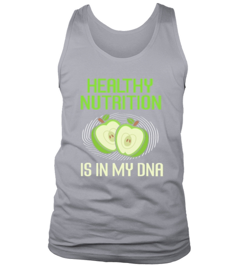 Healthy Nutrition Is In My DNA Funny Dietitian Tank Top Unisex
