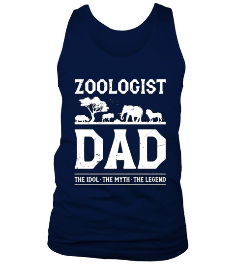 Zoologist Dad The Idol The Myth Animal Scientist Tank Top Unisex