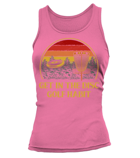 Get in the Disc Golf Habit Golfer Motivational Quo Tank top Woman