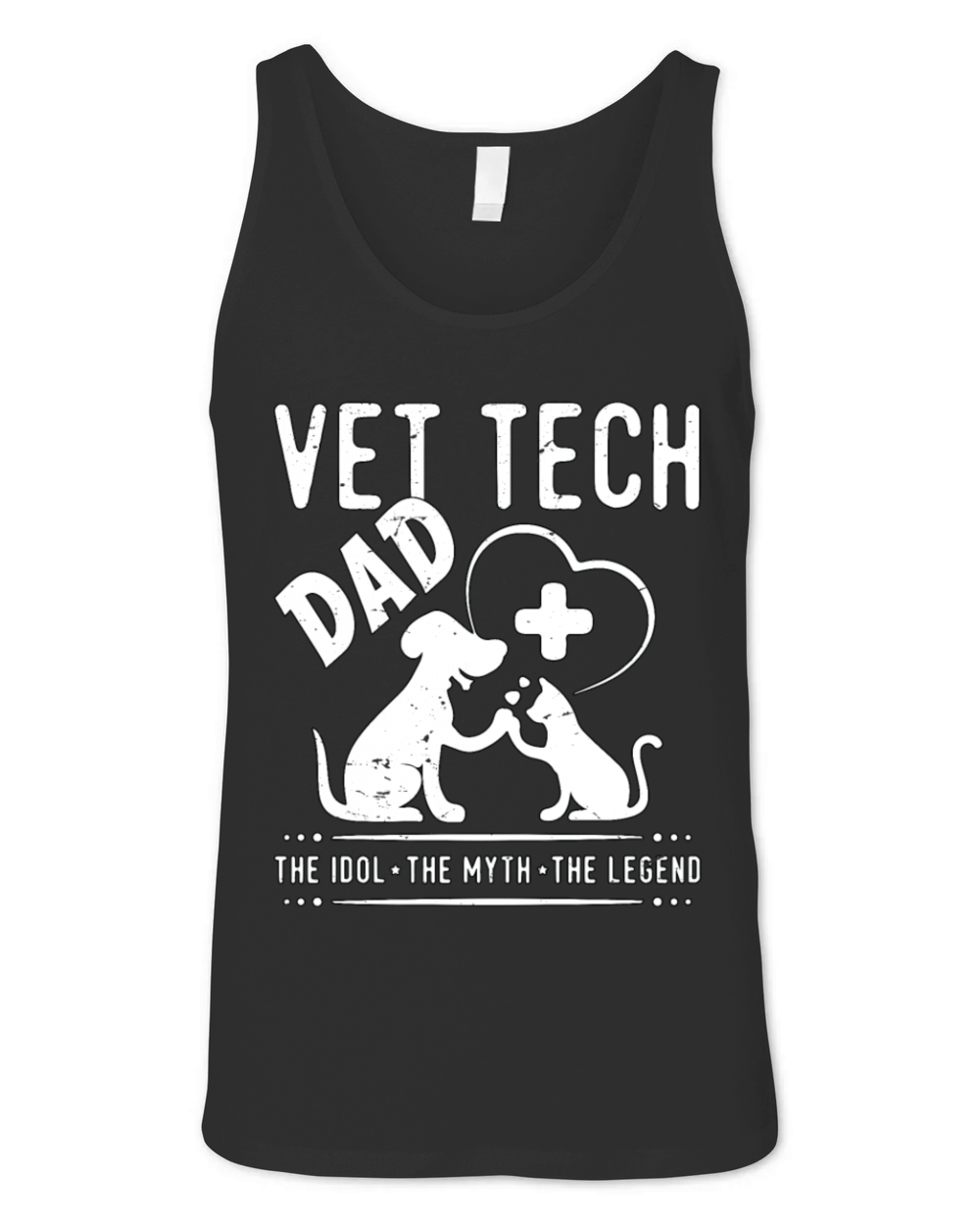 Vet Tech Dad The Idol The Myth The Veterinarian Unisex Jersey Tank