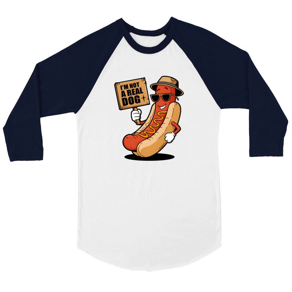 Im Not A Real Dog Hot Dog Unisex ¾ sleeve Raglan T-shirt